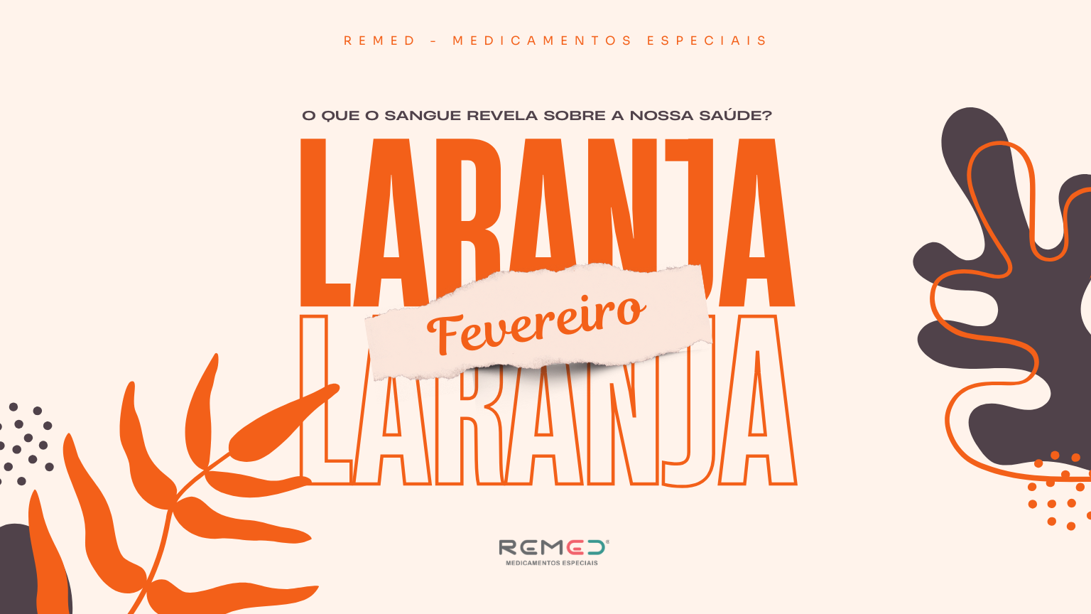 Leia mais sobre o artigo Fevereiro Laranja: o que o sangue revela sobre a nossa saúde?